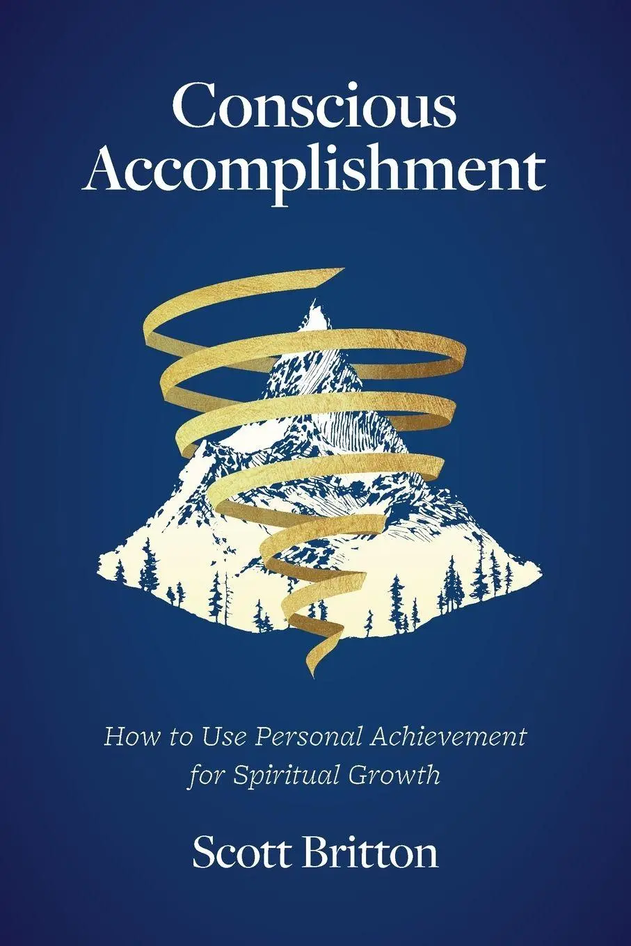 Cover: 9798999540003 | Conscious Accomplishment - How To Use Personal Achievement For...