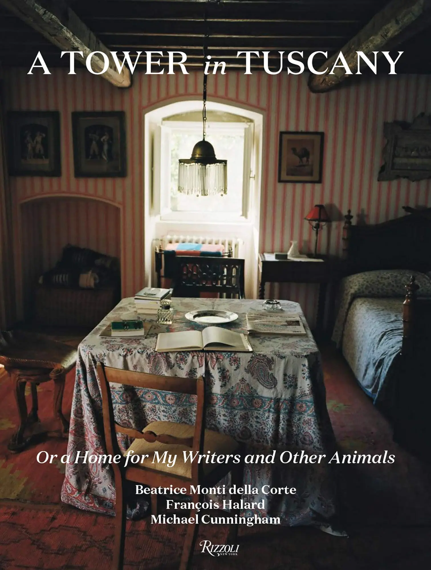 Cover: 9780847870103 | A Tower in Tuscany | Or a Home for My Writers and Other Animals | Buch