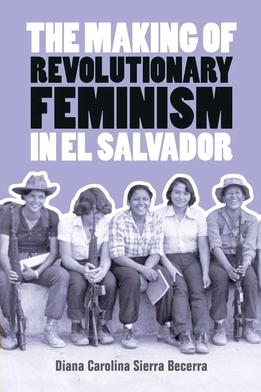 Cover: 9781009200103 | The Making of Revolutionary Feminism in El Salvador | Becerra | Buch