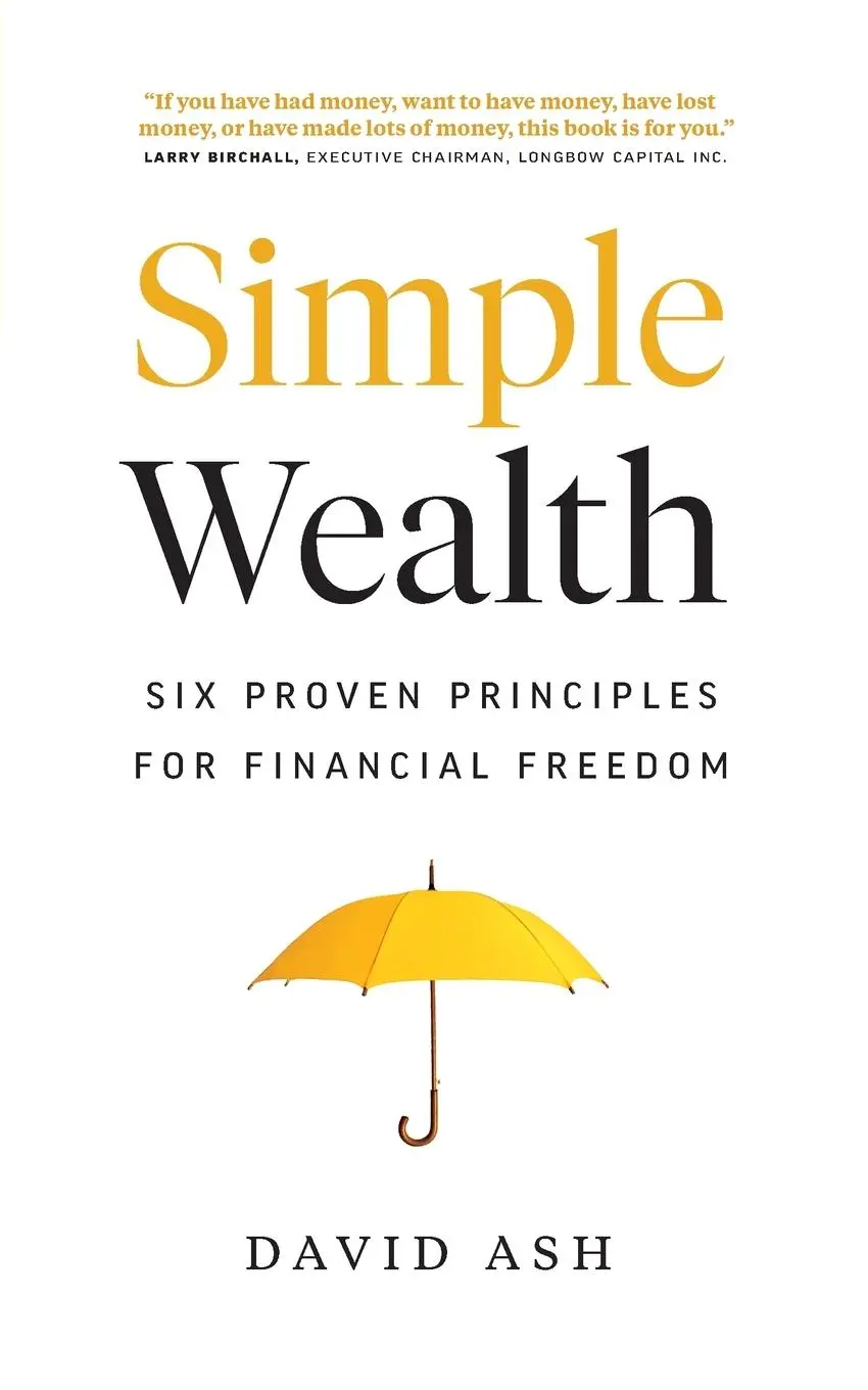 Cover: 9781774580103 | Simple Wealth | Six Proven Principles for Financial Freedom | Ash