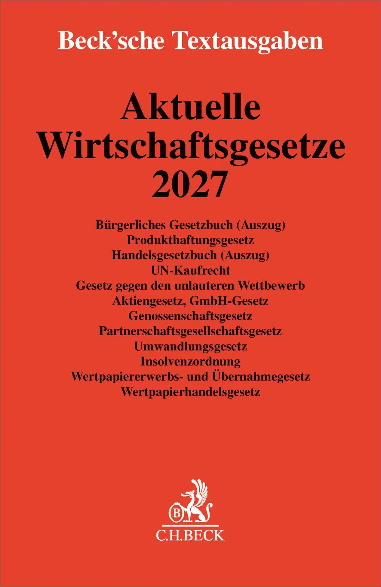 Cover: 9783406850103 | Aktuelle Wirtschaftsgesetze 2027 | Taschenbuch | 1740 S. | Deutsch