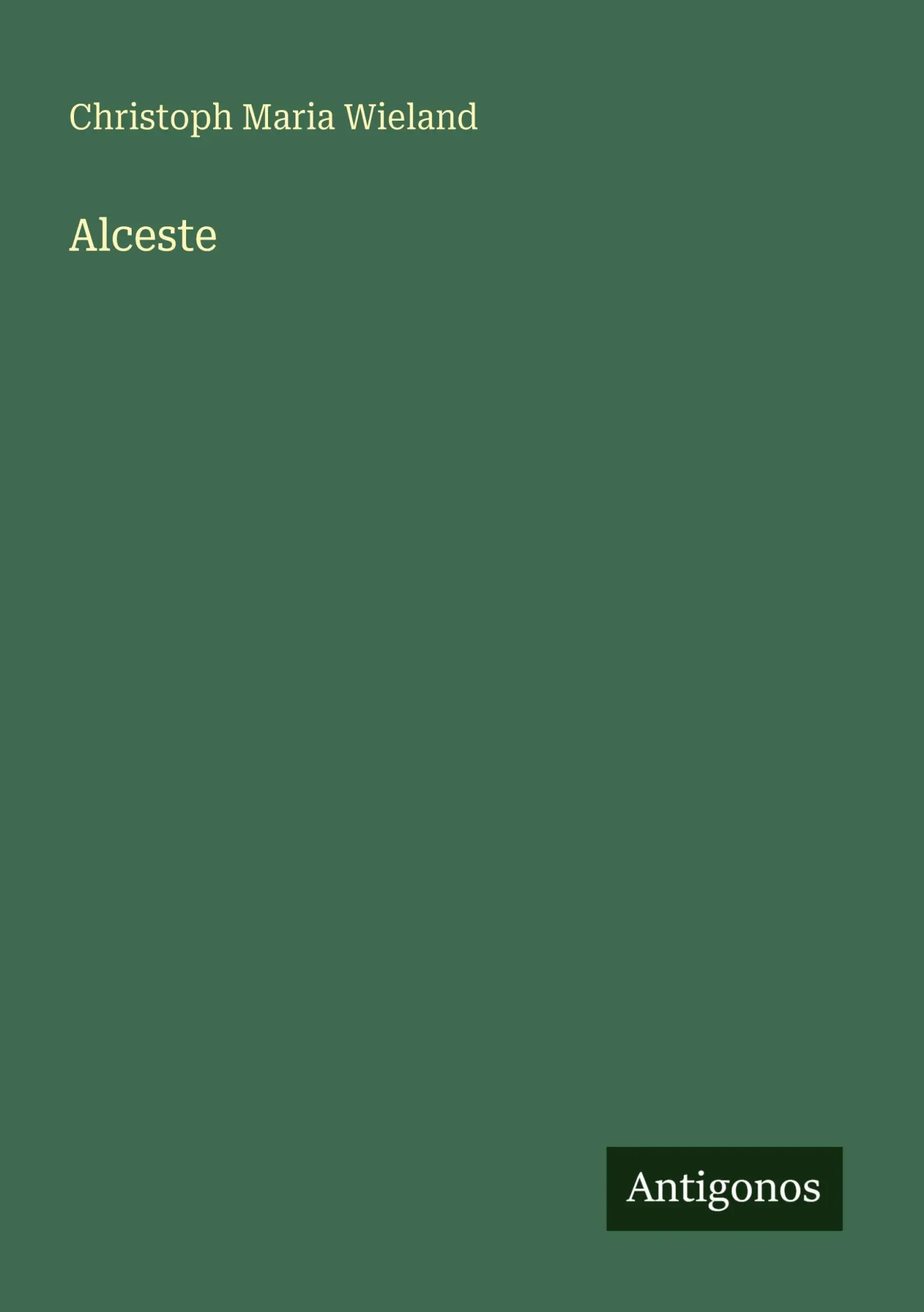 Cover: 9783566000103 | Alceste | Christoph Maria Wieland | Taschenbuch | Deutsch | 2025