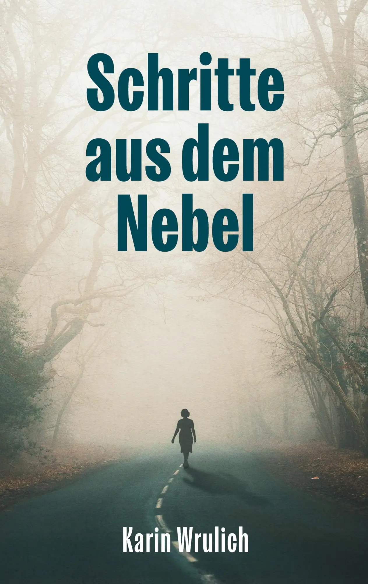 Cover: 9783695700103 | Schritte aus dem Nebel | Karin Wrulich | Taschenbuch | 312 S. | 2026