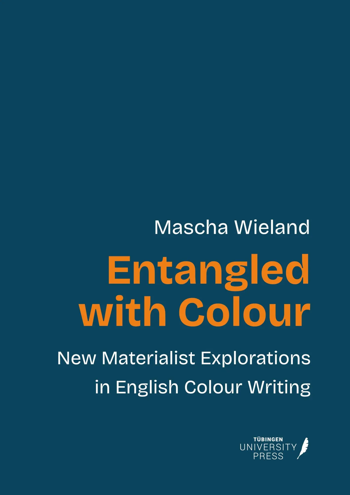 Cover: 9783989450103 | Entangled with Colour | Mascha Wieland | Buch | Englisch | 2025