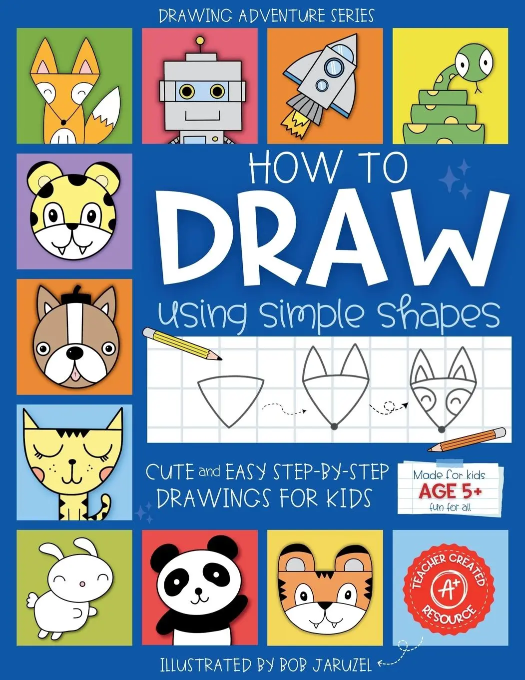 Cover: 9798990450103 | How to Draw Using Simple Shapes | Bob Jaruzel | Taschenbuch | Englisch