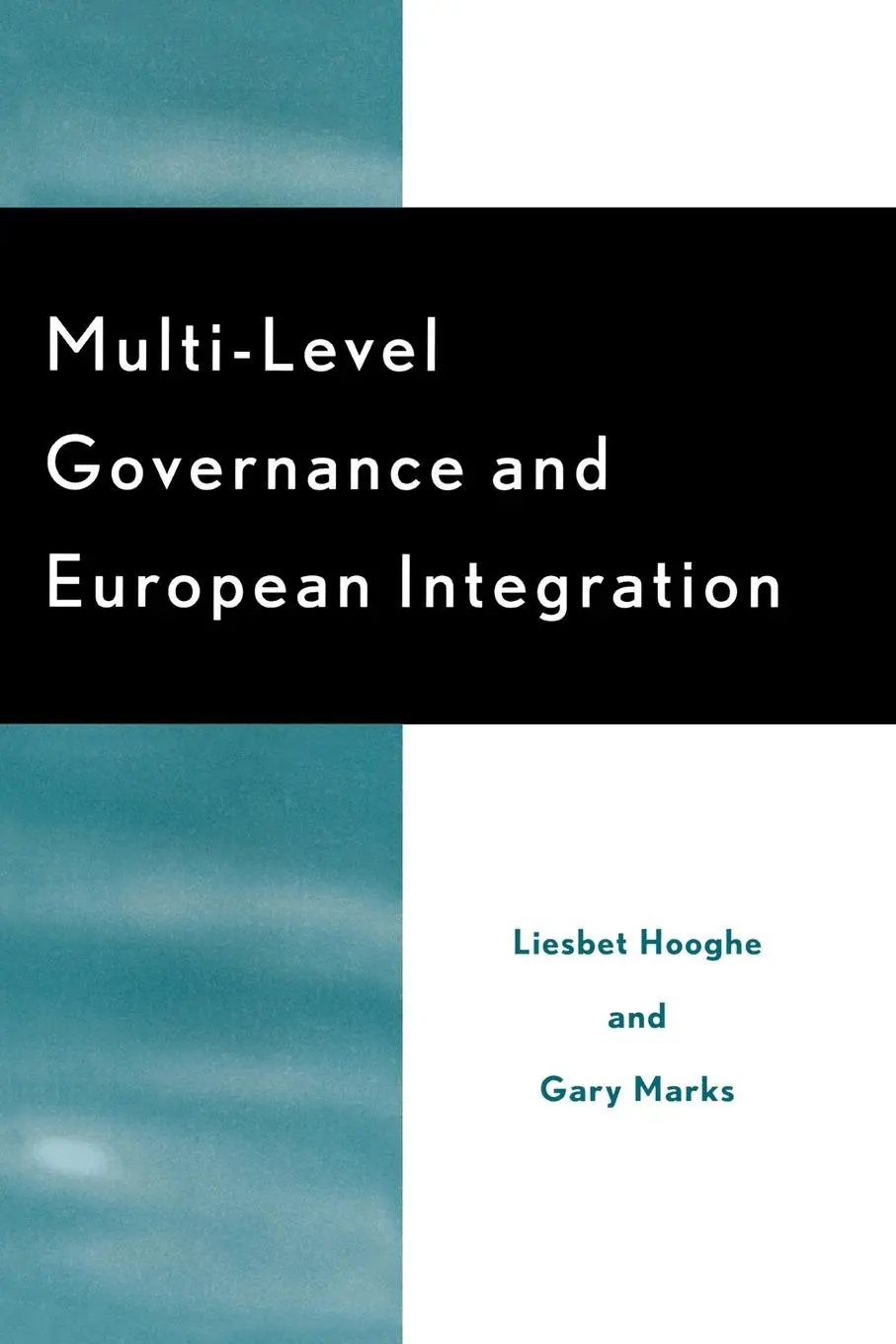 Cover: 9780742510203 | Multi-Level Governance and European Integration | Hooghe (u. a.)