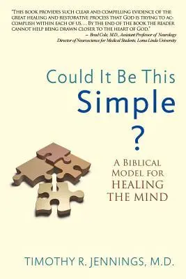 Cover: 9780985850203 | Could It Be This Simple? | A Biblical Model for Healing the Mind