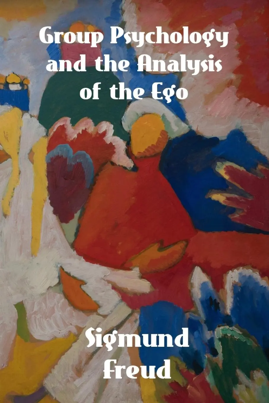 Cover: 9781779450203 | Group Psychology and The Analysis of The Ego | Sigmund Freud | Buch