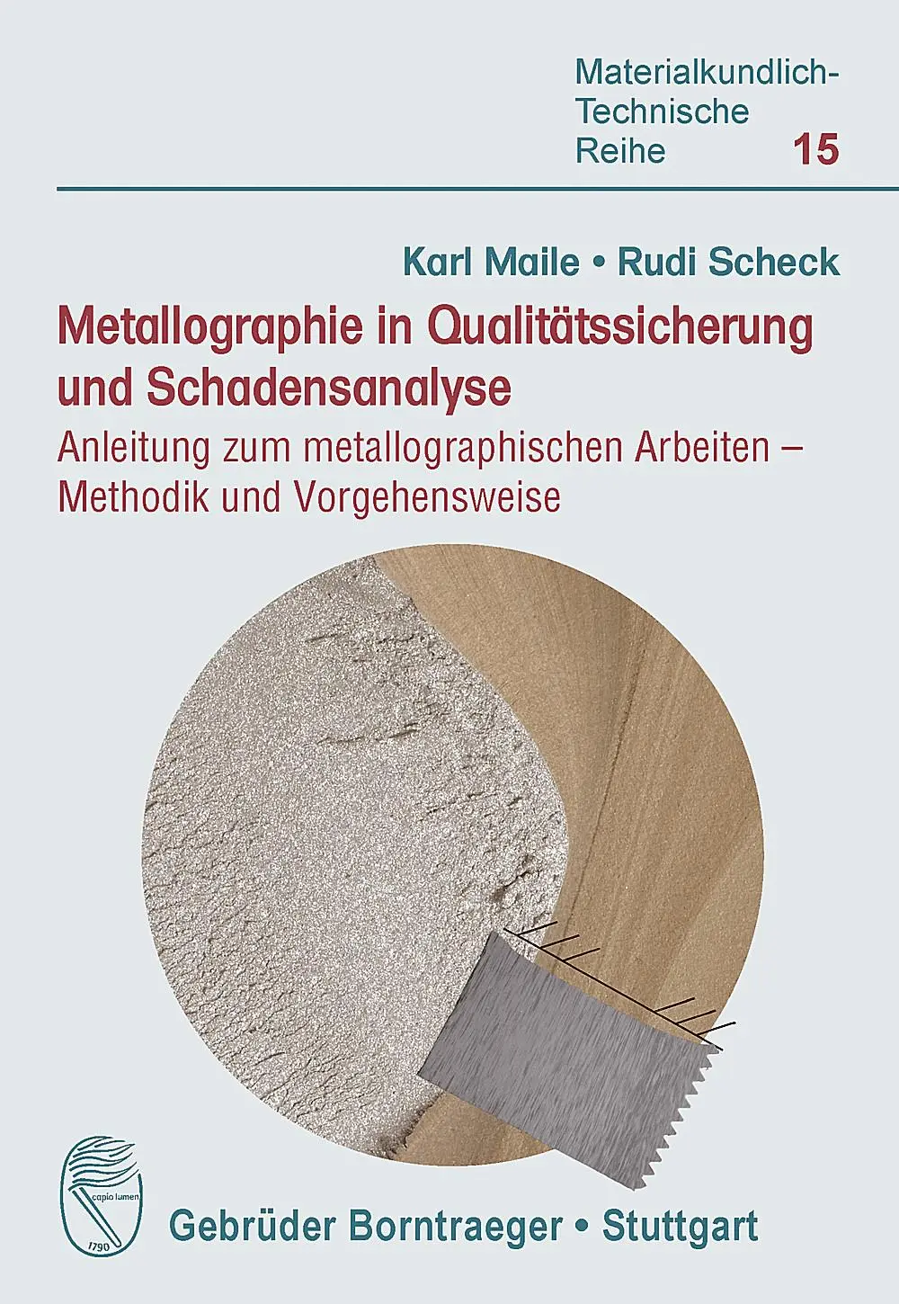 Cover: 9783443230203 | Metallographie in Qualitätssicherung und Schadensanalyse | Taschenbuch Cover: 9783443230203 | Metallographie in Qualitätssicherung und Schadensanalyse | Taschenbuch