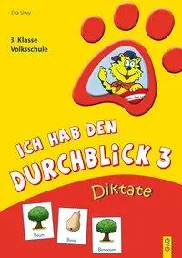 Cover: 9783707420203 | Ich hab den Durchblick 3 - Diktate | Ich hab den Durchblick | Eva Siwy