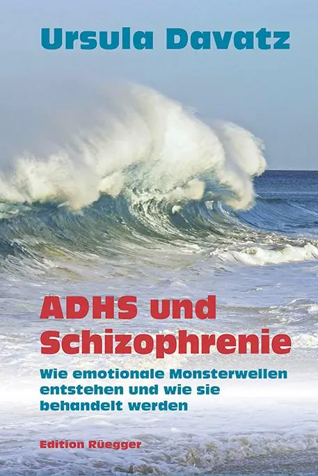 Cover: 9783725310203 | ADHS und Schizophrenie | Ursula Davatz | Taschenbuch | Deutsch | 2014