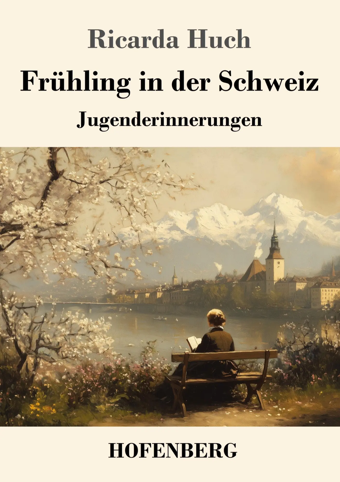 Cover: 9783743750203 | Frühling in der Schweiz | Jugenderinnerungen | Ricarda Huch | Buch