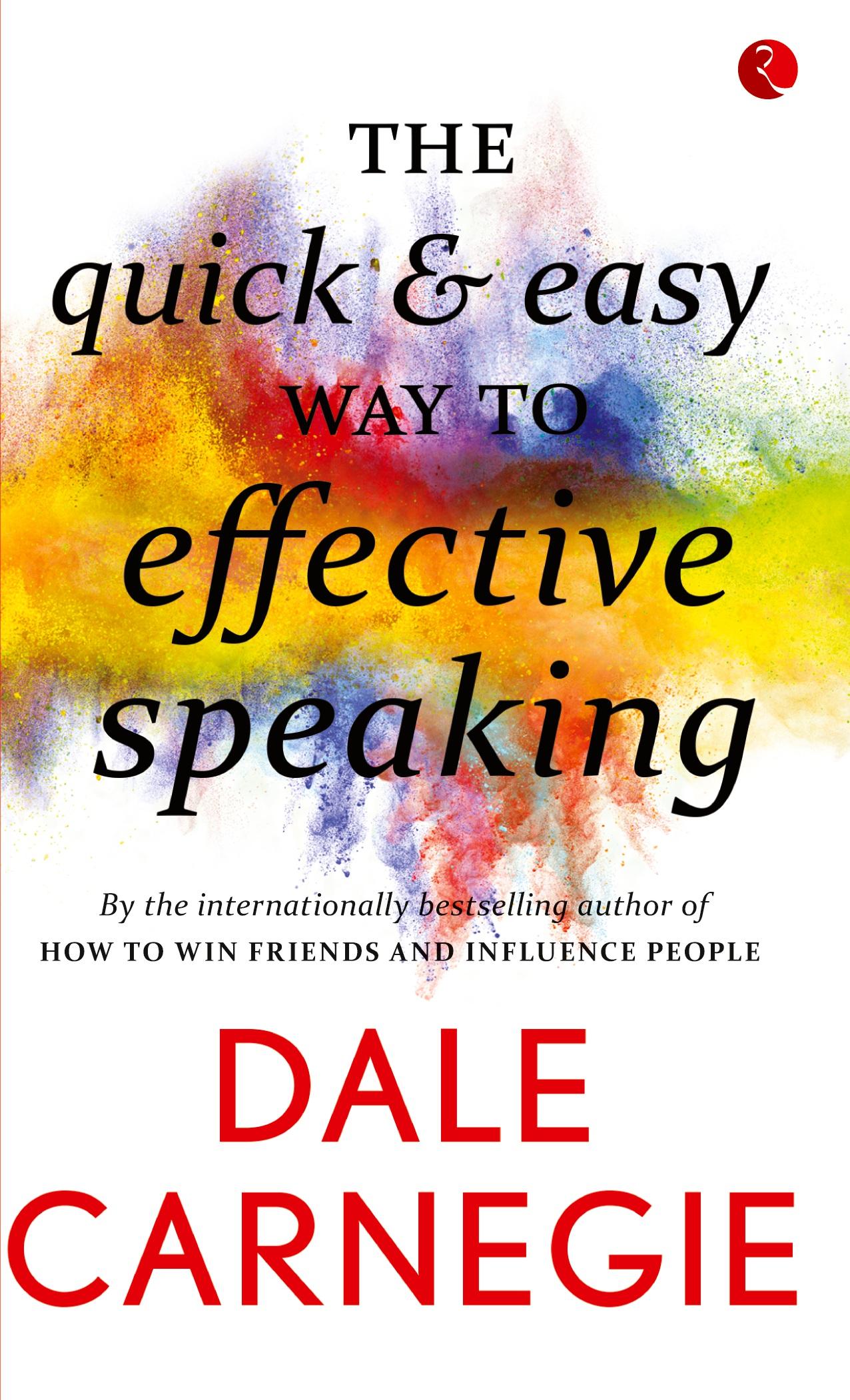 Cover: 9788129140203 | The Quick &amp; Easy Way To Effective Speaking | Dale Carnegie | Buch