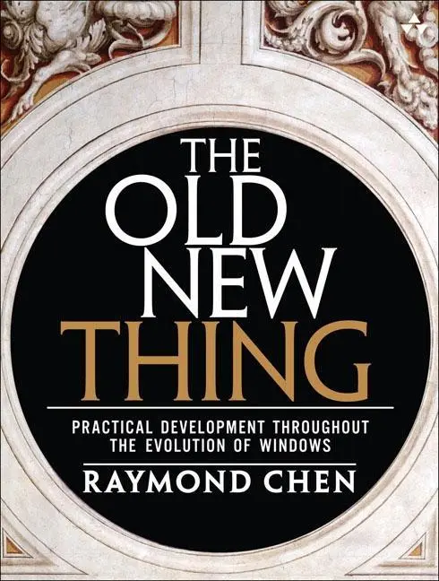 Cover: 9780321440303 | The Old New Thing | Raymond Chen | Taschenbuch | Englisch | 2006