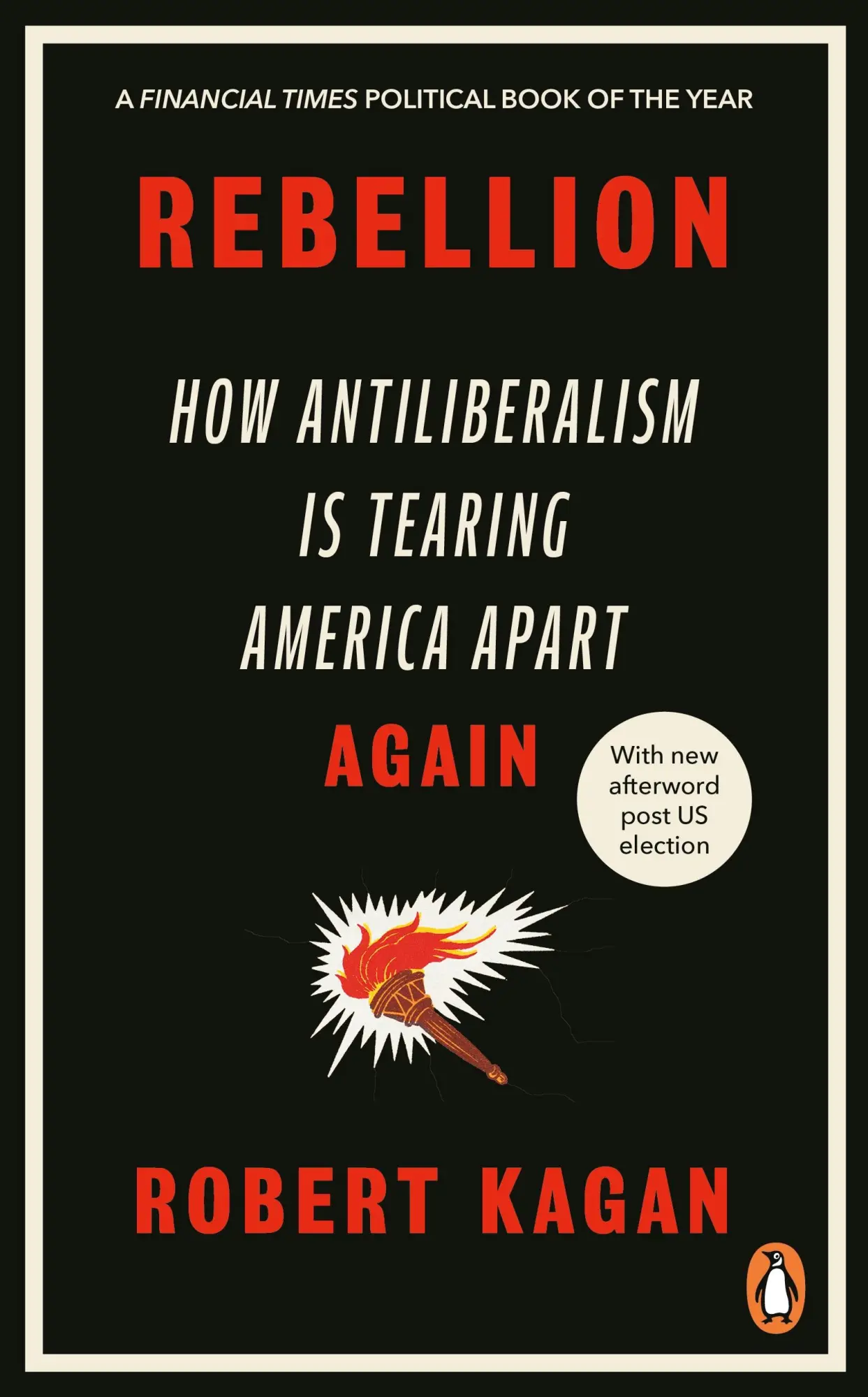 Cover: 9780753560303 | Rebellion | How Antiliberalism Is Tearing America Apart Again | Kagan