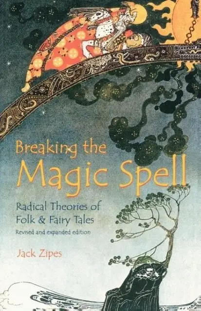 Cover: 9780813190303 | Breaking the Magic Spell | Radical Theories of Folk and Fairy Tales