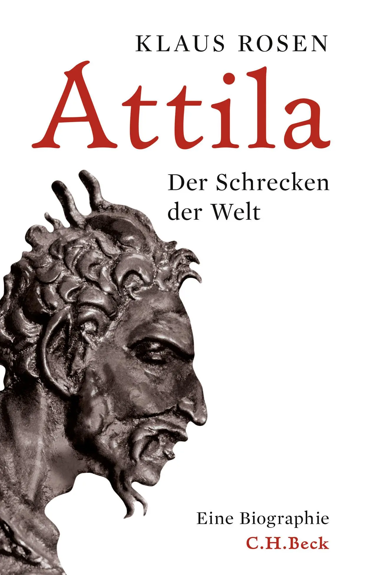 Cover: 9783406690303 | Attila | Der Schrecken der Welt | Klaus Rosen | Buch | 320 S. | 2016
