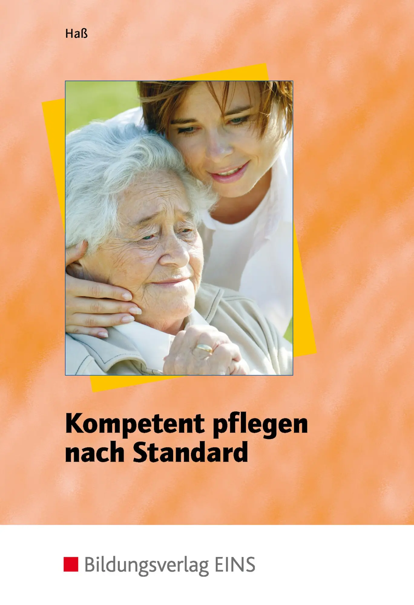 Cover: 9783427310303 | Kompetent pflegen nach Standard. Lehr- / Fachbuch | Gabriele Haß