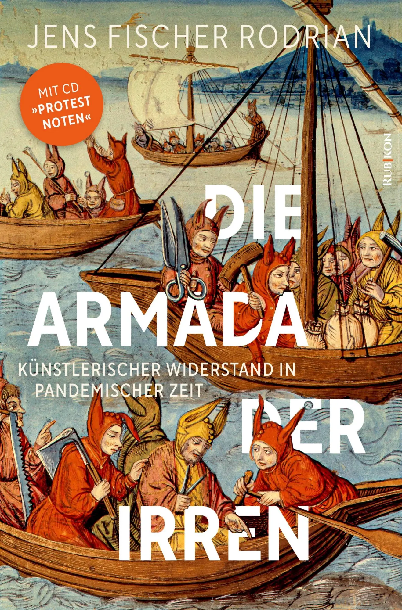 Cover: 9783967890303 | Die Armada der Irren | Jens Fischer Rodrian | Taschenbuch | 200 S.