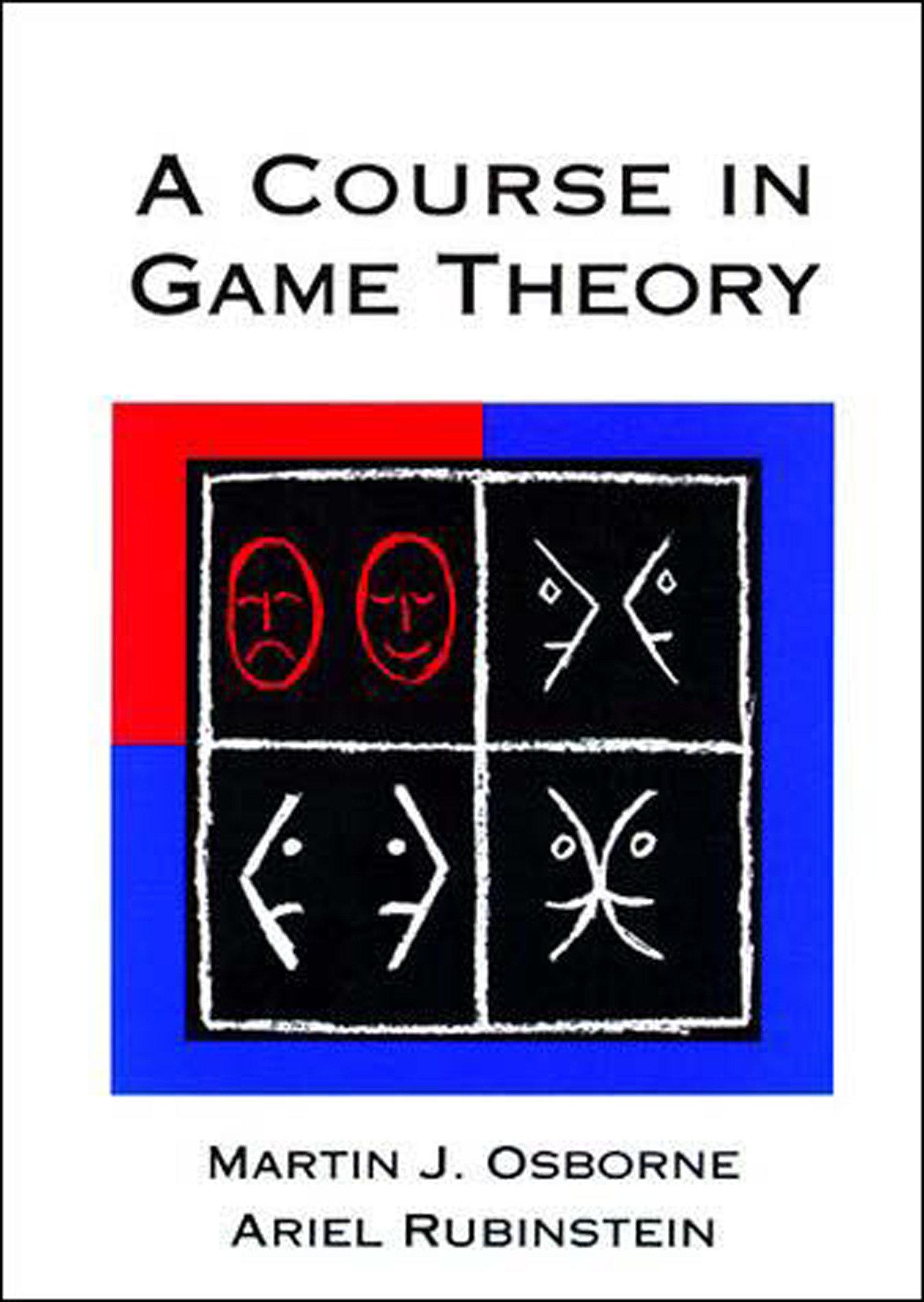 A Course in Game Theory | Martin J. Osborne (u. a.) | Taschenbuch | A Course in Game Theory | Englisch | 1994 | MIT Press Ltd | EAN 9780262650403 - Osborne, Martin J. (University of Toronto)