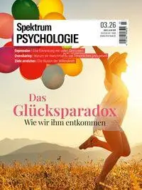 Cover: 9783690410403 | Spektrum Psychologie 3/2026 Das Glücksparadox | Wie wir ihm entkommen