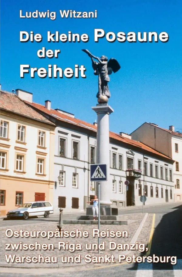 Cover: 9783819060403 | Die kleine Posaune der Freiheit | Ludwig Witzani | Taschenbuch | 2025