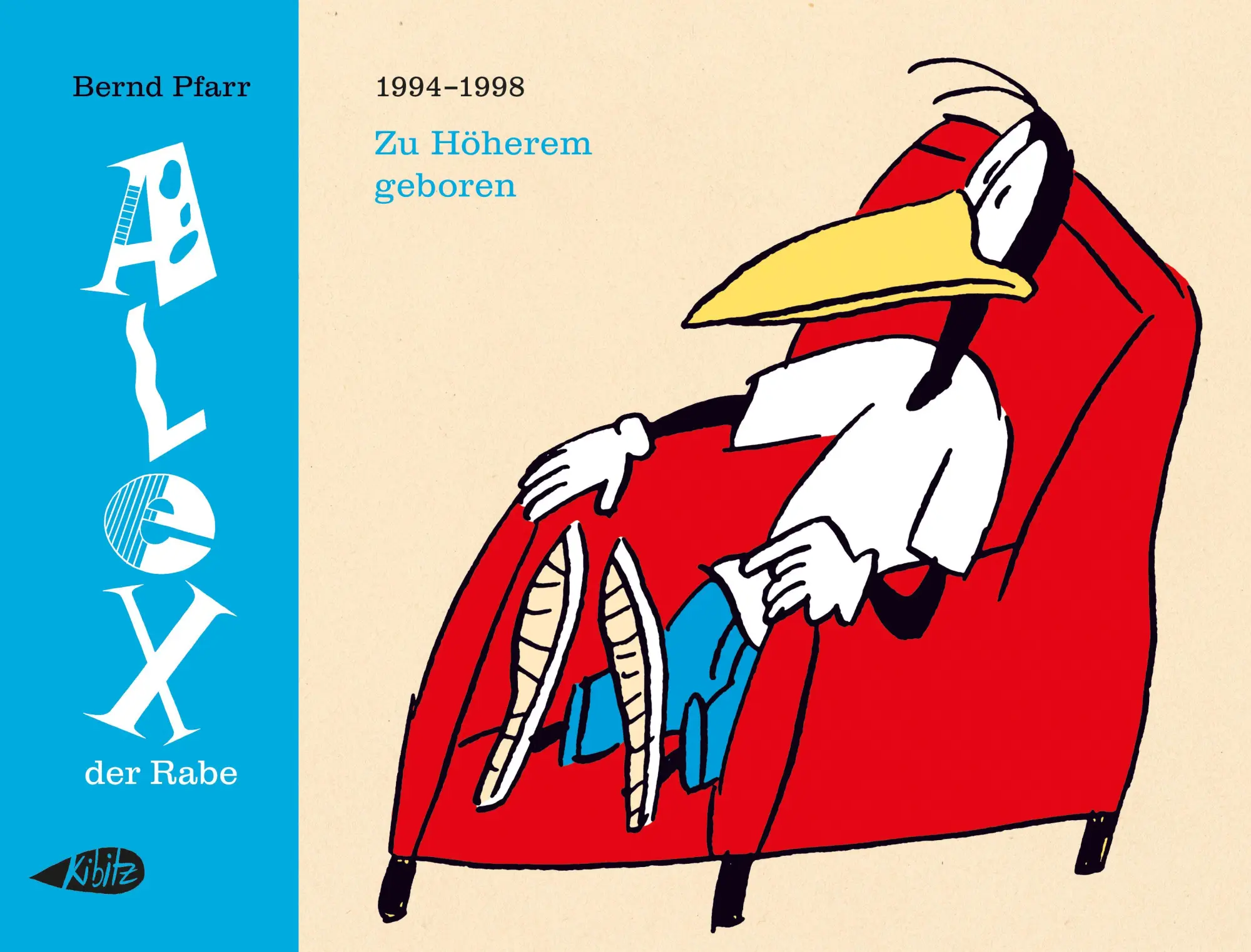 Cover: 9783948690403 | Alex der Rabe: Zu Höherem geboren | Bernd Pfarr | Buch | 136 S. | 2025