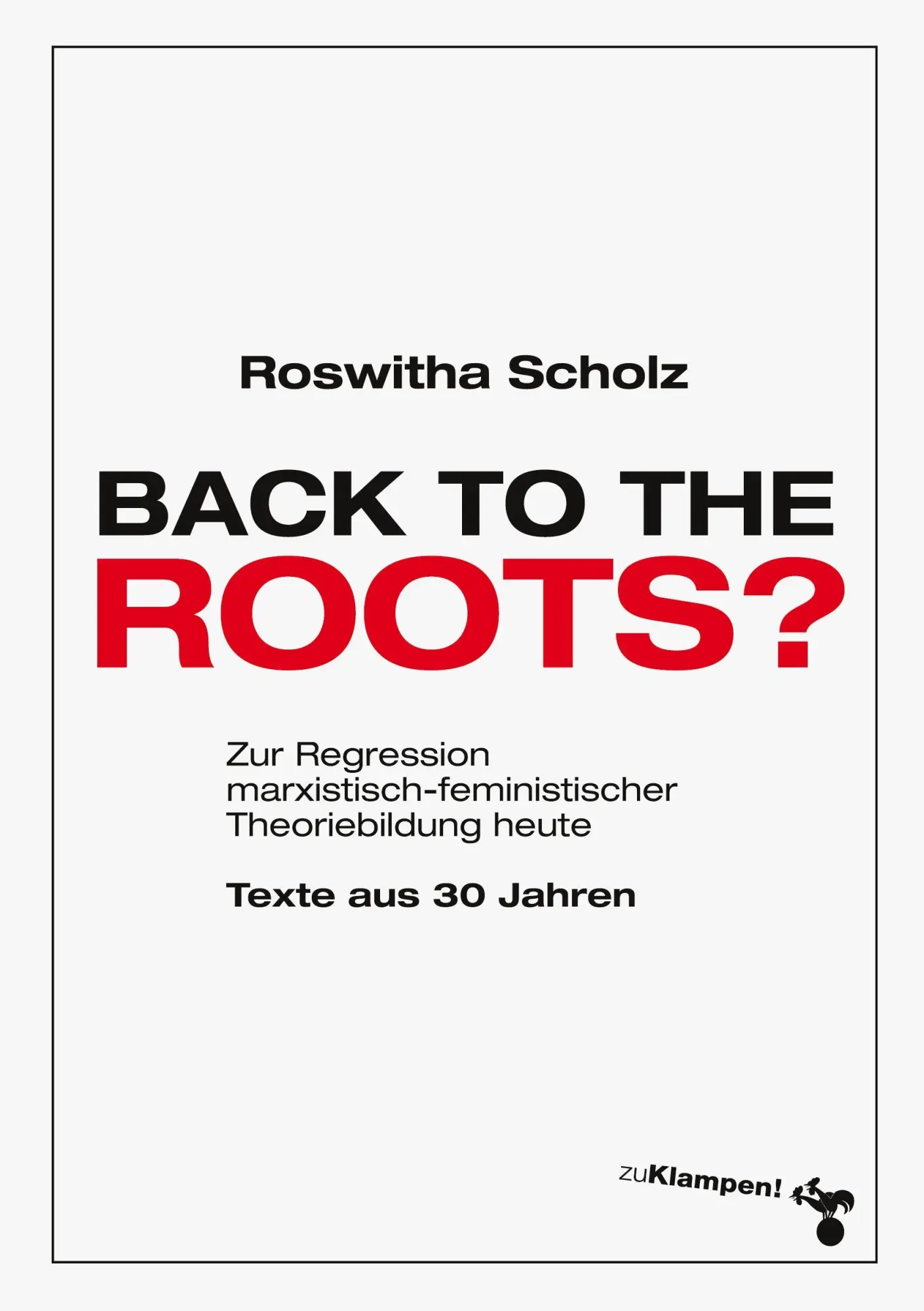 Cover: 9783987370403 | Back to the roots? | Roswitha Scholz | Taschenbuch | 334 S. | Deutsch