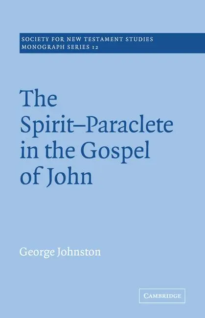 Cover: 9780521020503 | The Spirit-Paraclete in the Gospel of John | George Johnston | Buch