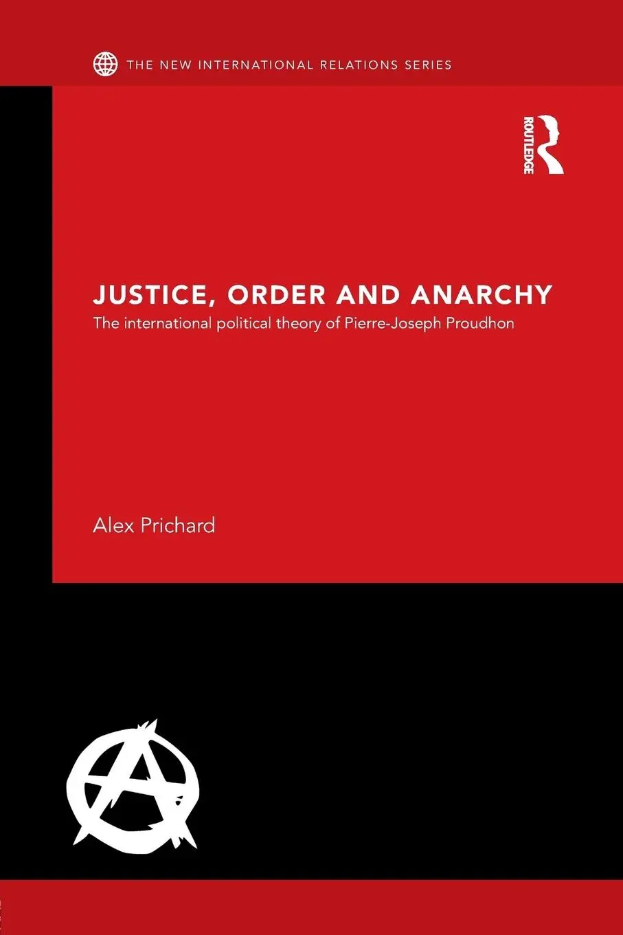 Cover: 9781138890503 | Justice, Order and Anarchy | Alex Prichard | Taschenbuch | Englisch