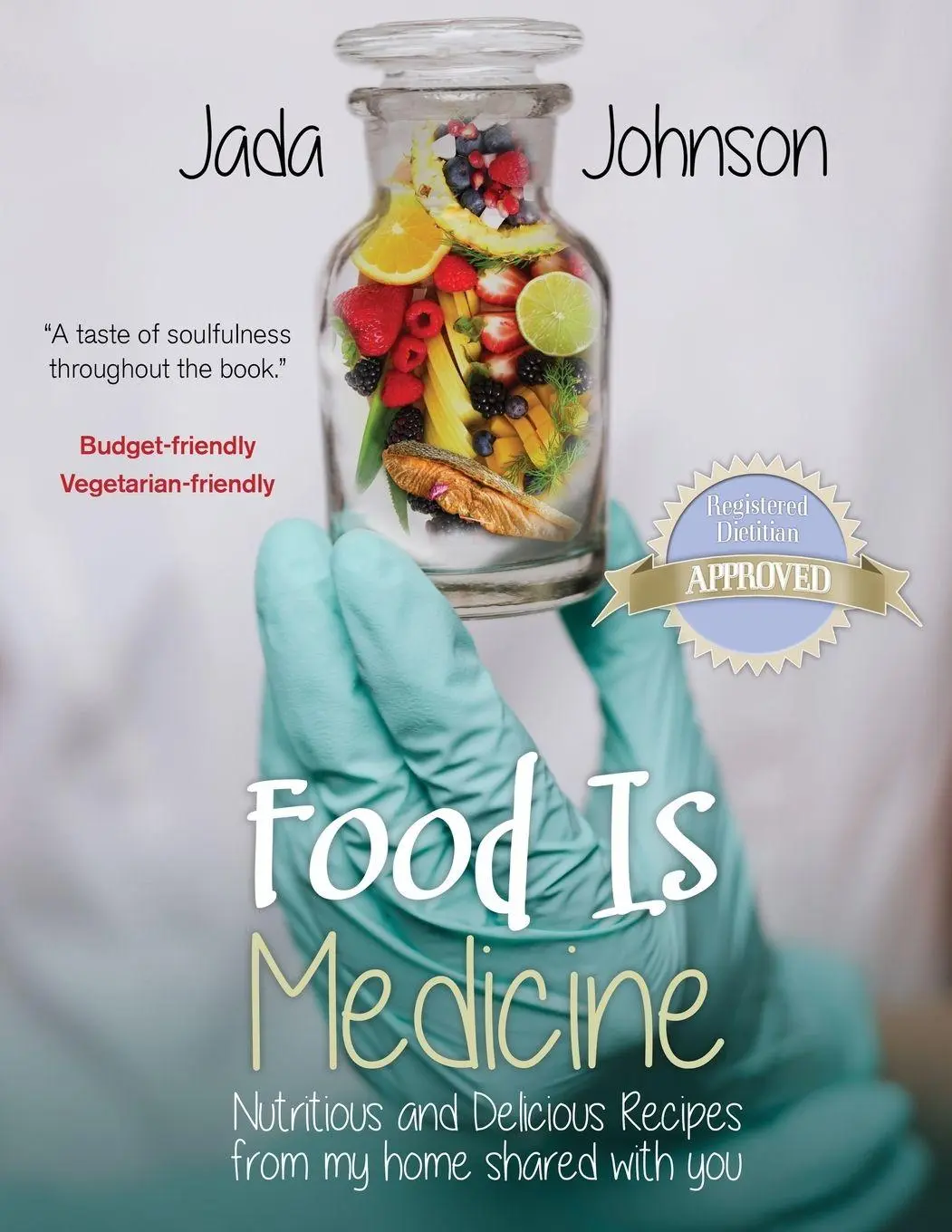Cover: 9781736300503 | Food Is Medicine Nutritious and Delicious Recipes from my home...