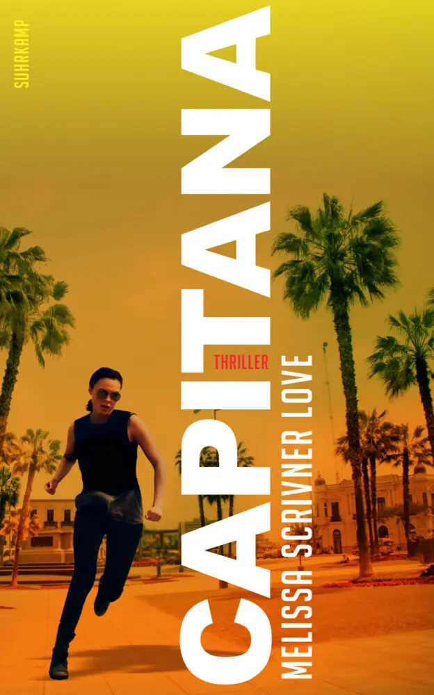 Cover: 9783518470503 | Capitana | Thriller | Melissa Scrivner Love | Taschenbuch | 333 S.