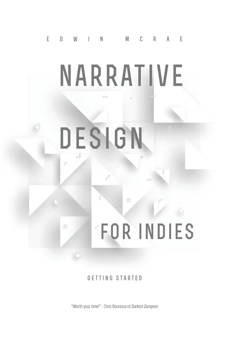Cover: 9780473430603 | Narrative Design for Indies | Getting Started | Edwin McRae | Buch