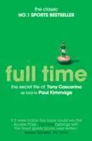 Cover: 9781471110603 | Full Time: The Secret Life Of Tony Cascarino | Paul Kimmage | Buch