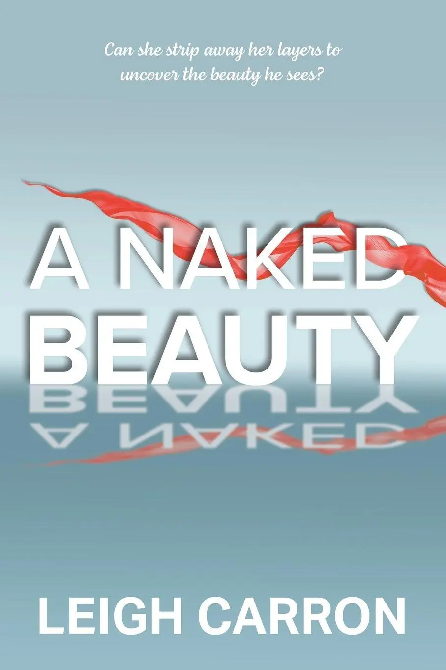 Cover: 9781778280603 | A Naked Beauty | Leigh Carron | Taschenbuch | Kartoniert / Broschiert