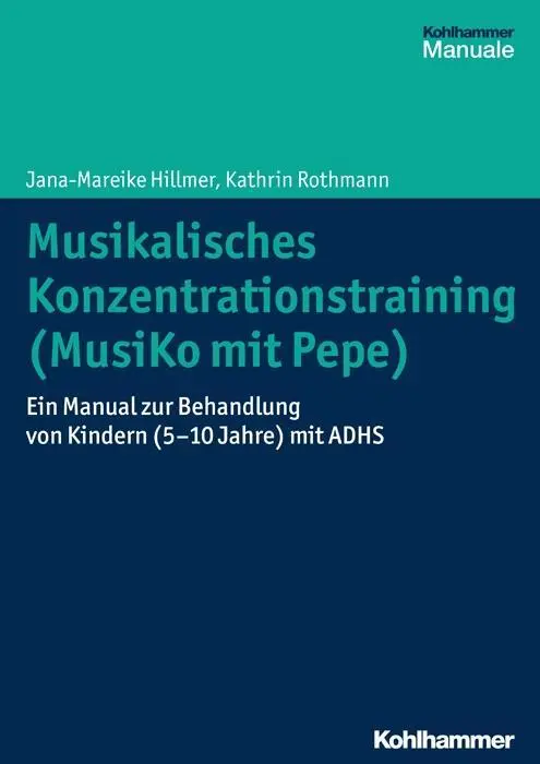 Cover: 9783170260603 | Musikalisches Konzentrationstraining (Musiko mit Pepe) | Hillmer