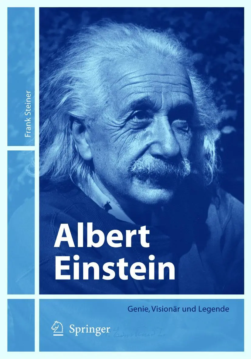 Cover: 9783540210603 | Albert Einstein | Genie, Visionär und Legende | Frank Steiner | Buch