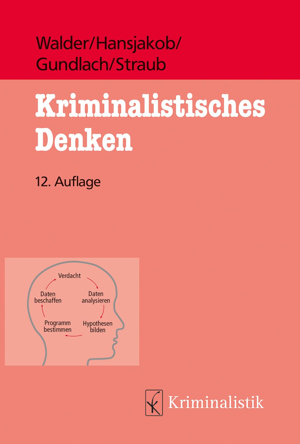 Cover: 9783783240603 | Kriminalistisches Denken | Thomas Hansjakob | Taschenbuch | 470 S.