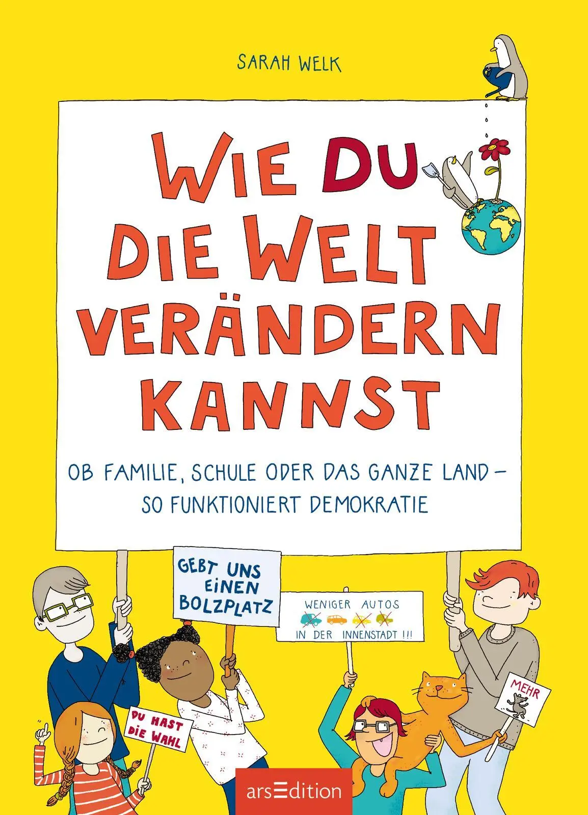 Bild: 9783845850603 | Wie du die Welt verändern kannst | Sarah Welk | Taschenbuch | 128 S.