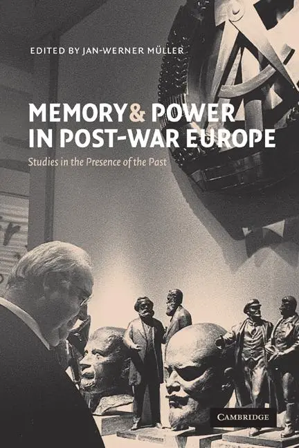 Cover: 9780521000703 | Memory and Power in Post-War Europe | Jan-Werner Muller (u. a.) | Buch