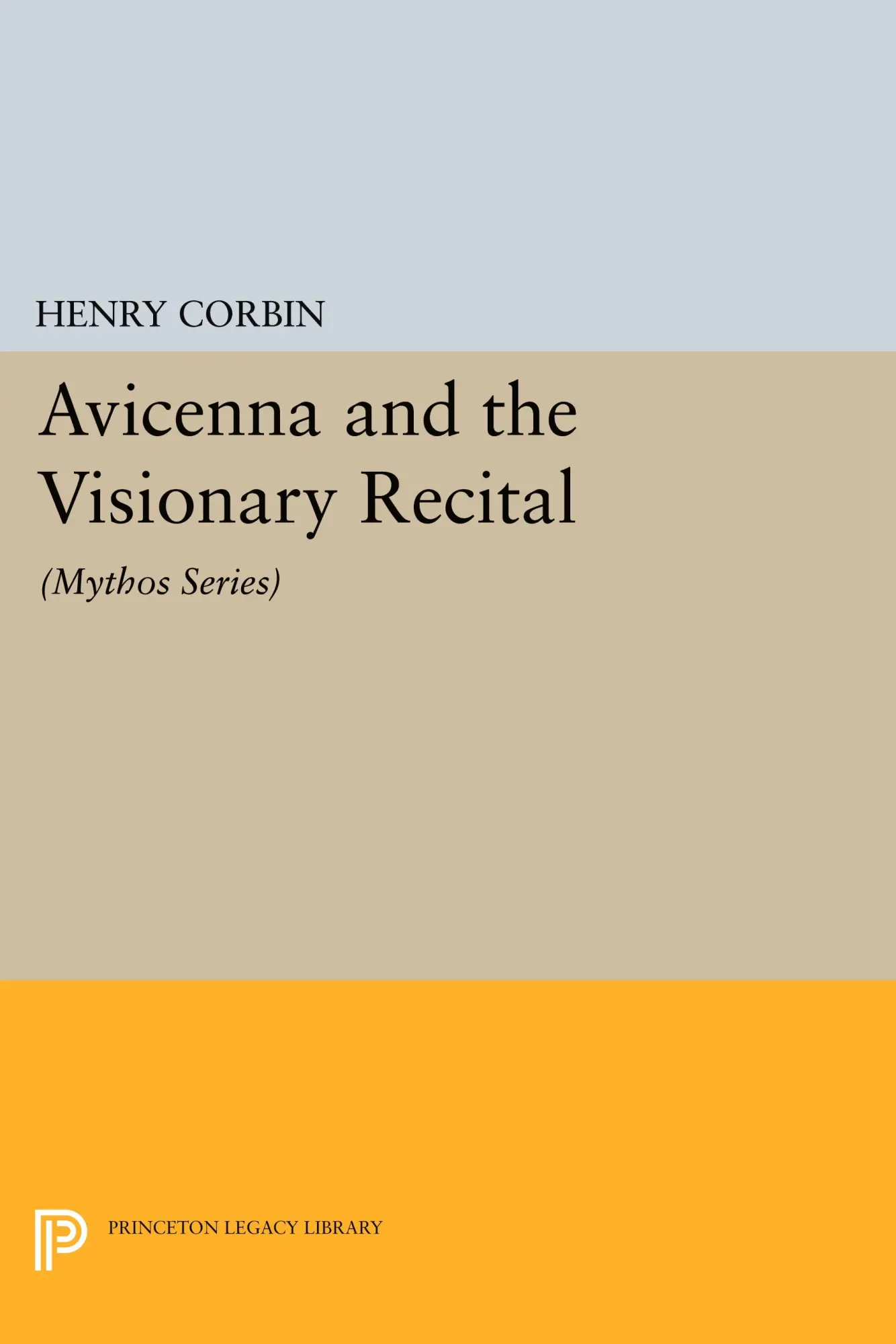 Cover: 9780691600703 | Avicenna and the Visionary Recital | Henry Corbin | Taschenbuch | 2014