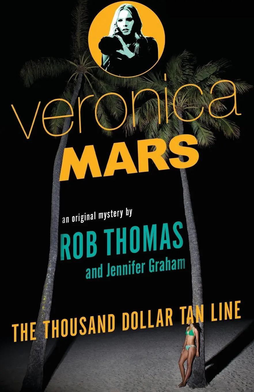 Cover: 9780804170703 | Veronica Mars | Rob Thomas (u. a.) | Taschenbuch | Englisch | 2014
