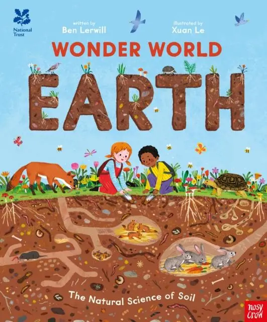 Cover: 9781805130703 | National Trust: Wonder World: Earth | The Natural Science of Soil