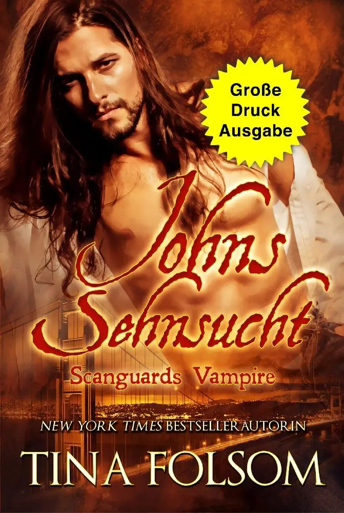 Cover: 9781959990703 | Johns Sehnsucht (Große Druckausgabe) | Scanguards Vampire - Band 12