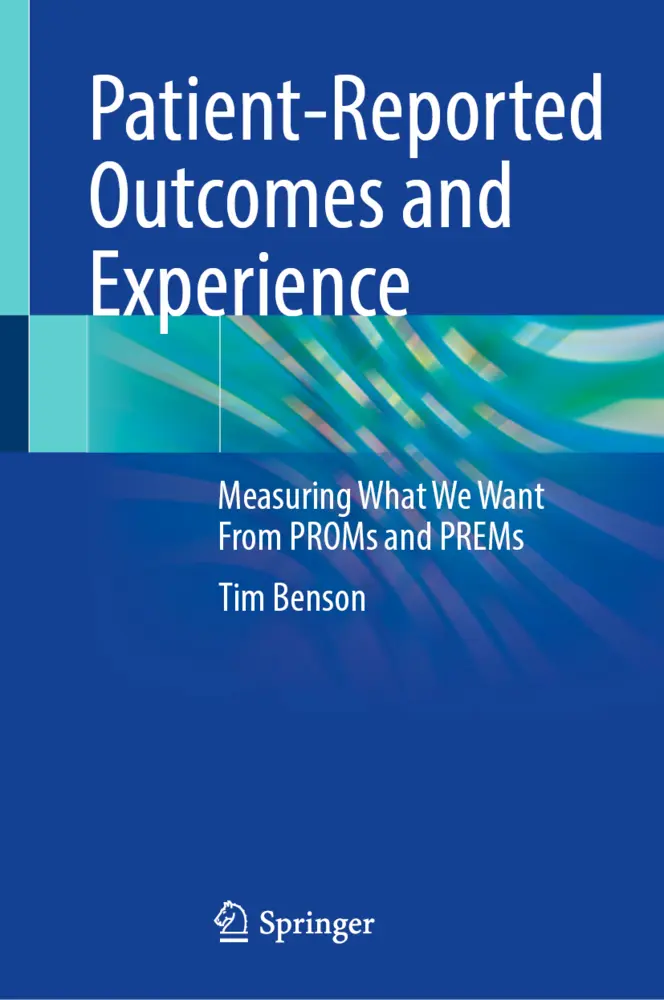 Cover: 9783030970703 | Patient-Reported Outcomes and Experience | Tim Benson | Buch