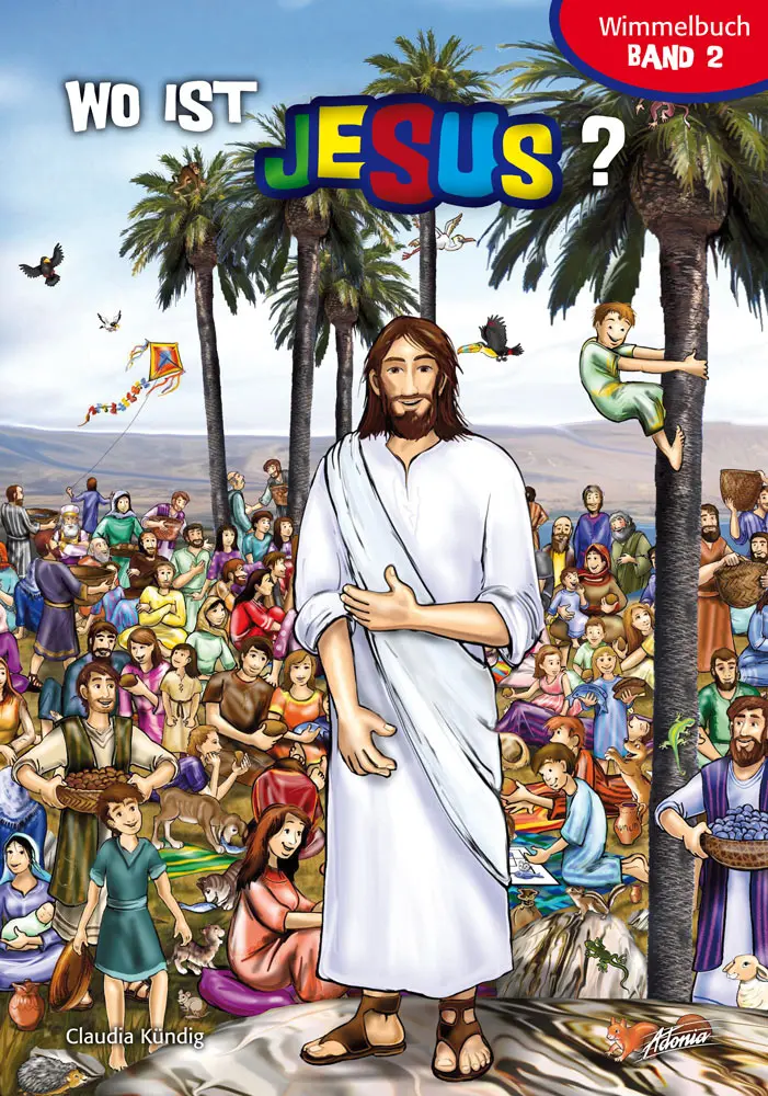 Cover: 9783037830703 | Wo ist Jesus? [2] | Reihe: Wimmelbuch, Band 2 | Claudia Kündig | Buch