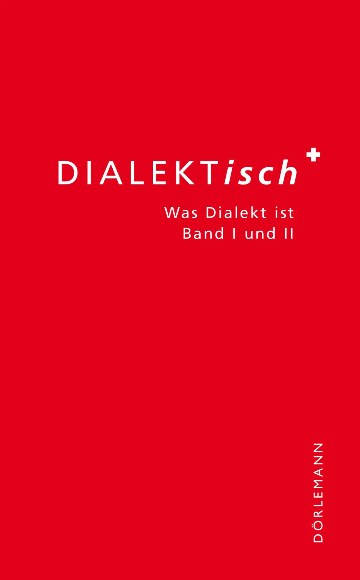 Cover: 9783038200703 | DIALEKTisch | Was Dialekt ist | Guido Kalberer (u. a.) | Taschenbuch