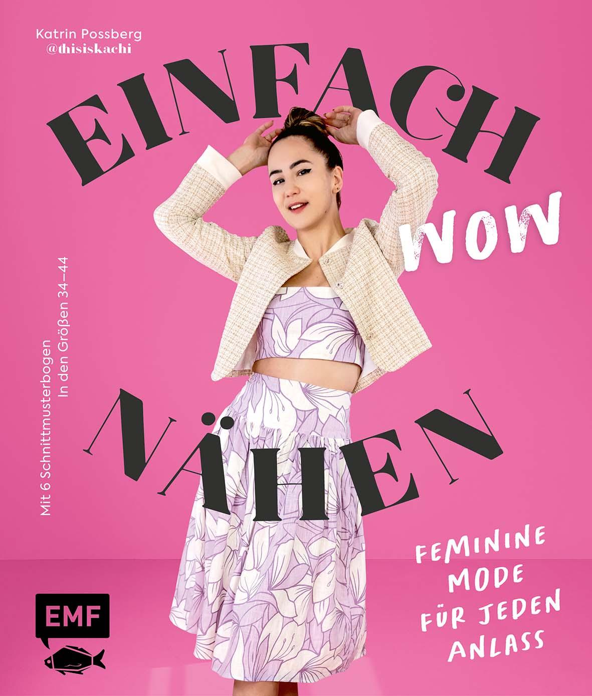 Cover: 9783745920703 | Einfach wow nähen: Feminine Kleidung für jeden Anlass mit @thisiskachi