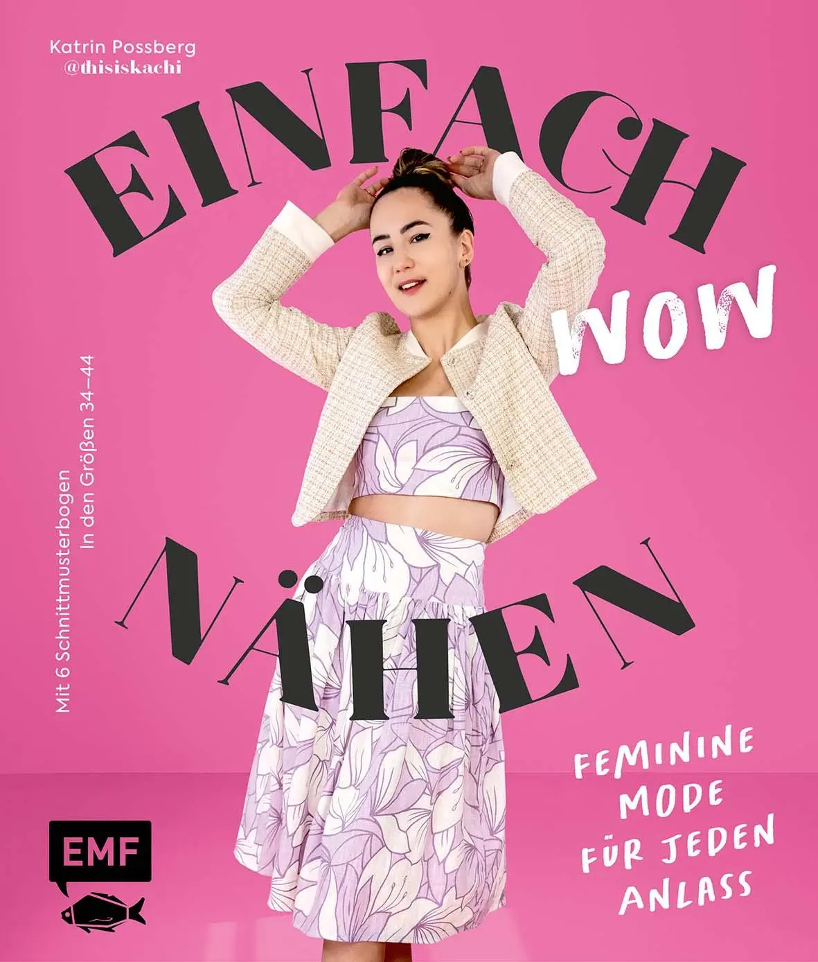 Cover: 9783745920703 | Einfach wow nähen: Feminine Kleidung für jeden Anlass mit @thisiskachi