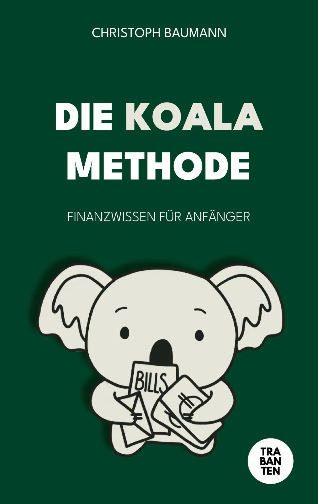 Cover: 9783986970703 | Die Koala-Methode | Finanzwissen für Anfänger | Christoph Baumann